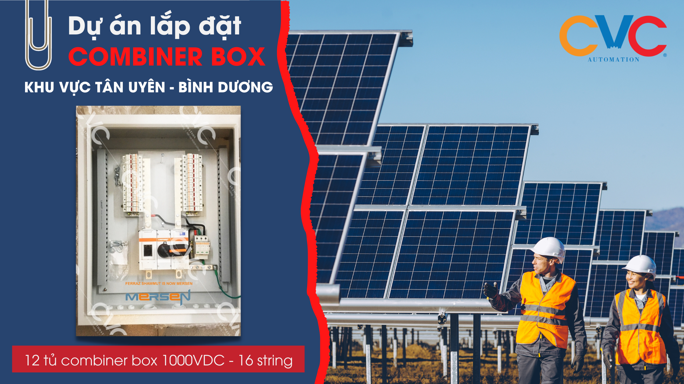 DỰ ÁN COMBINER BOX KHU VỰC TÂN UYÊN - BÌNH DƯƠNG