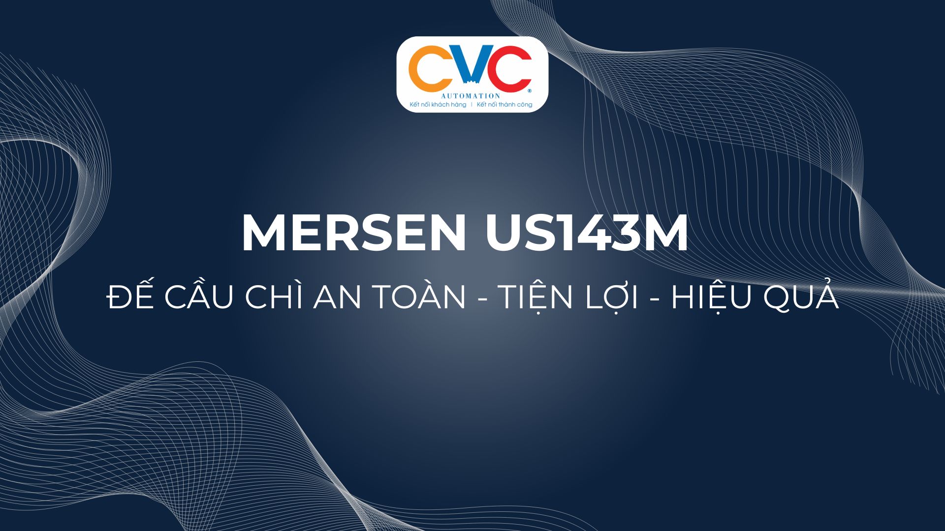 Mersen US143M - Đế Cầu Chì An Toàn, Tiện Lợi Và Hiệu Quả Của Hệ Thống Điện Công Nghiệp