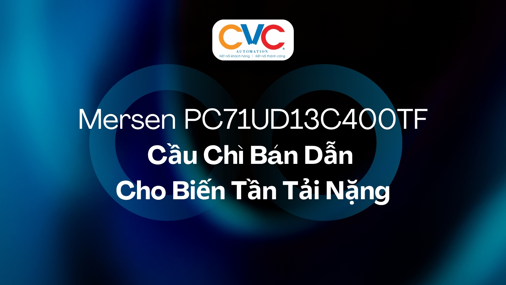 Mersen PC71UD13C400TF – Cầu Chì Bán Dẫn TTF 1250V/1300V 400A Cho Biến Tần Tải Nặng